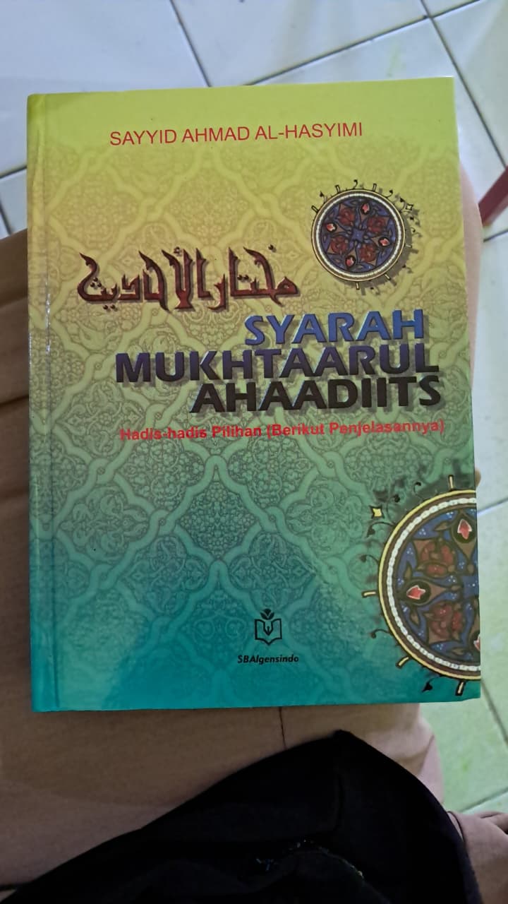 SYARAH MUKTAARUL AHAADIITS